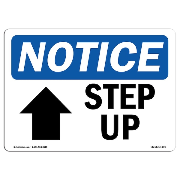 Safety Sign, OSHA Notice, 3.5" Height, Step Up (Up Arrow) Sign With Symbol, Landscape, 10PK